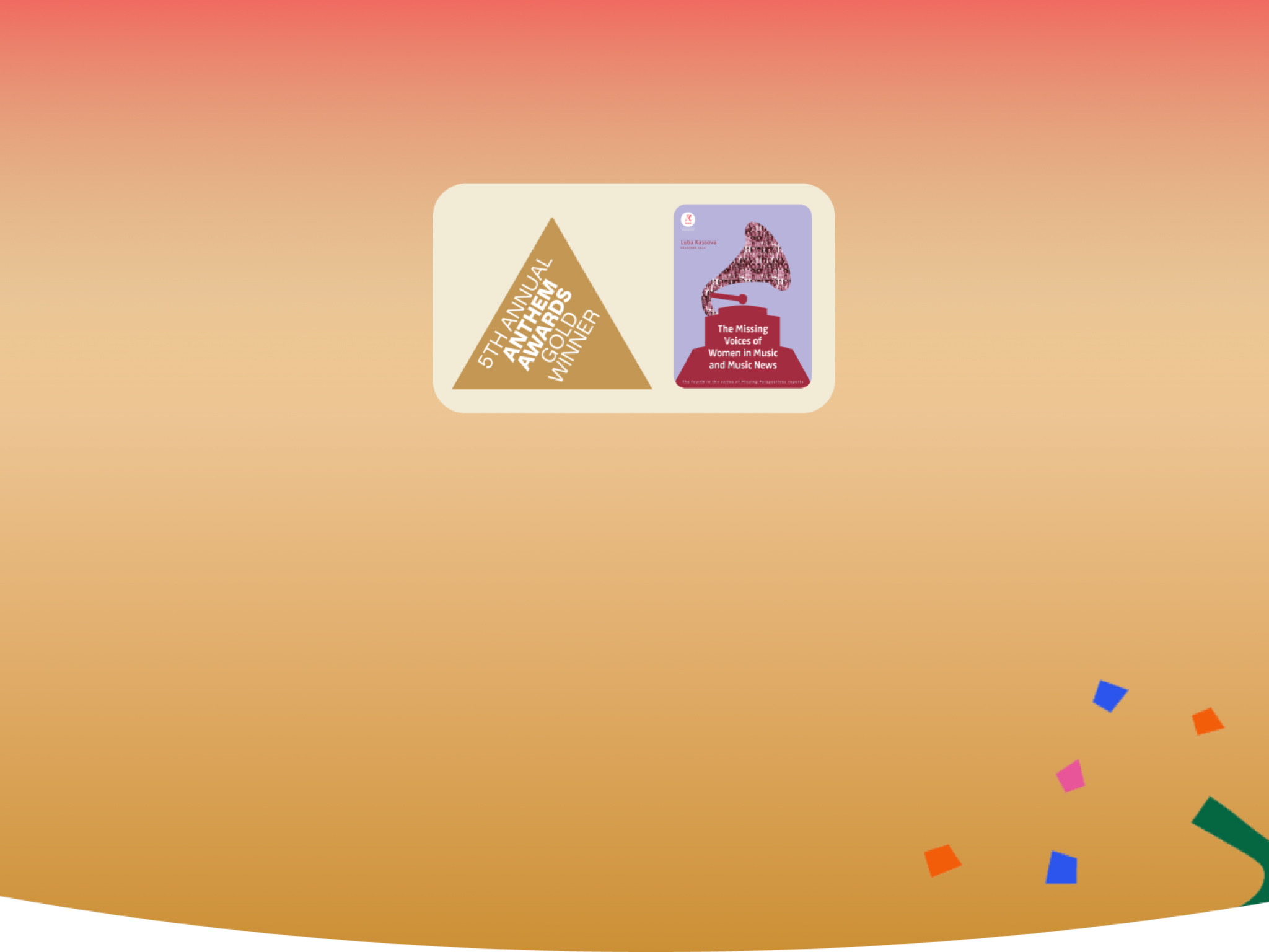 The Missing Voices of Women in Music report won Gold at the 2025 Anthem Awards